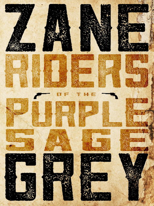 Title details for Riders of the Purple Sage by Zane Grey - Available